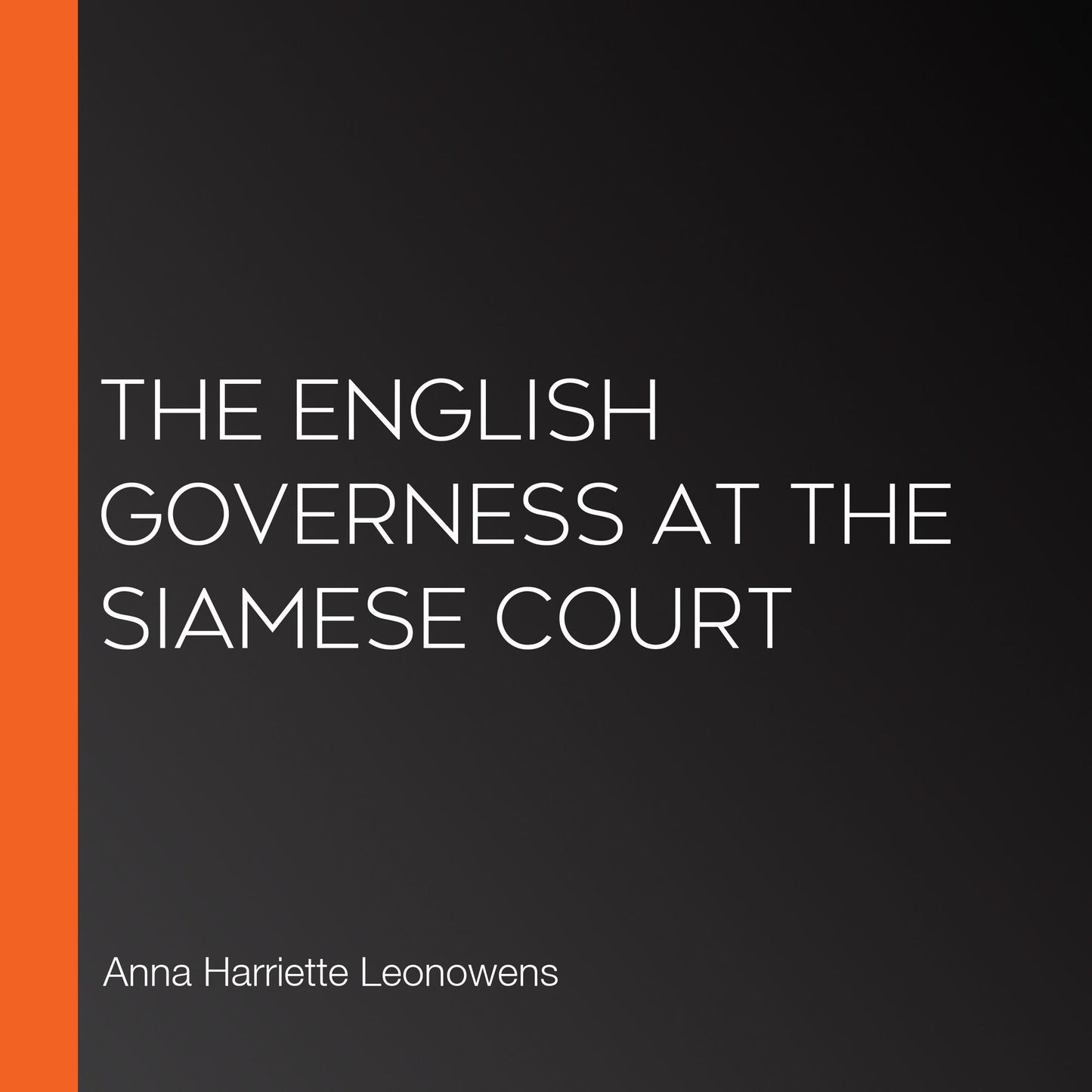 The English Governess at the Siamese Court
