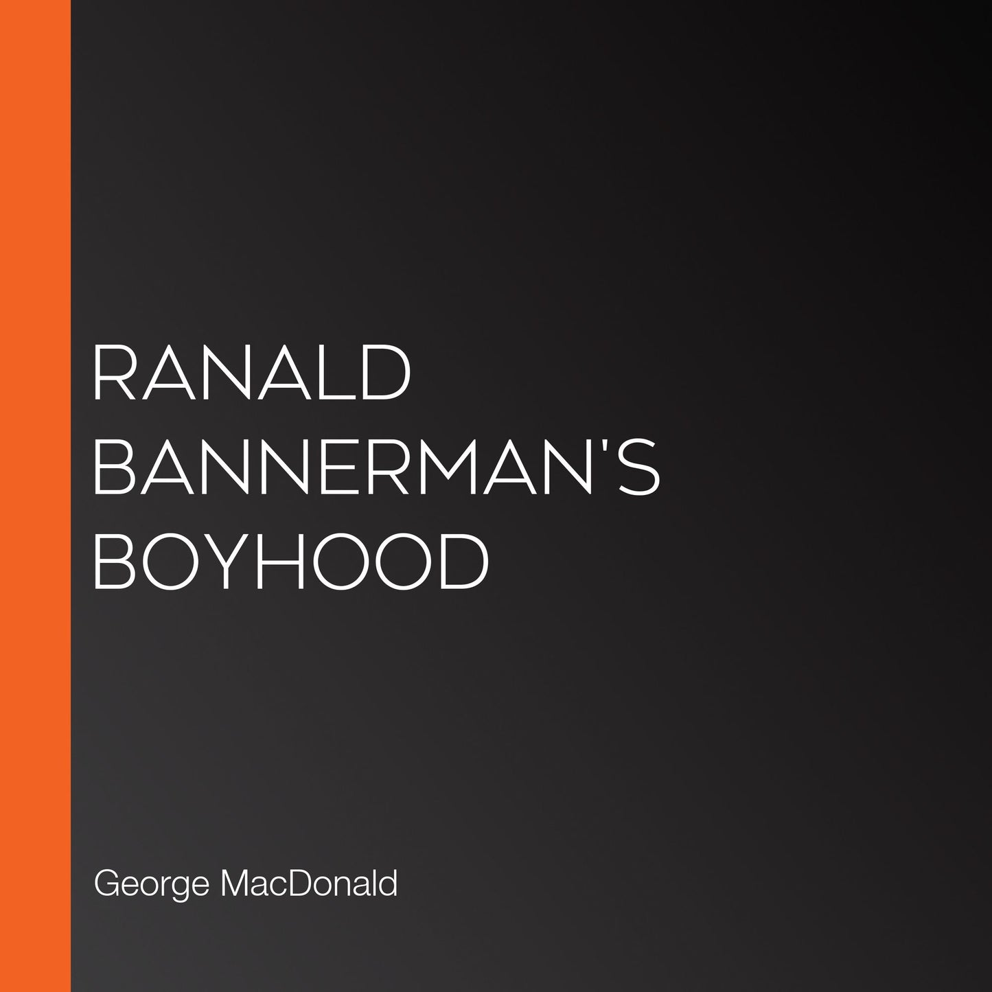 Ranald Bannerman's Boyhood