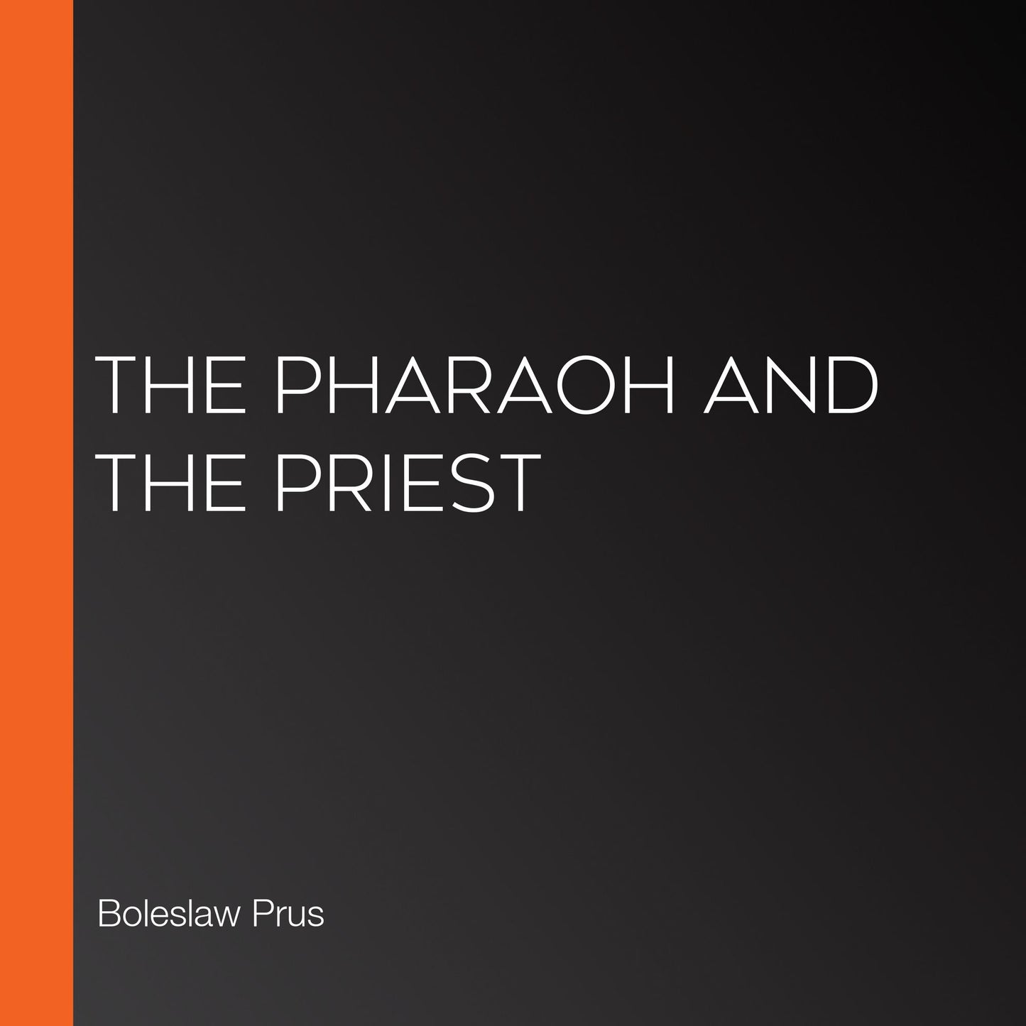 The Pharaoh and the Priest