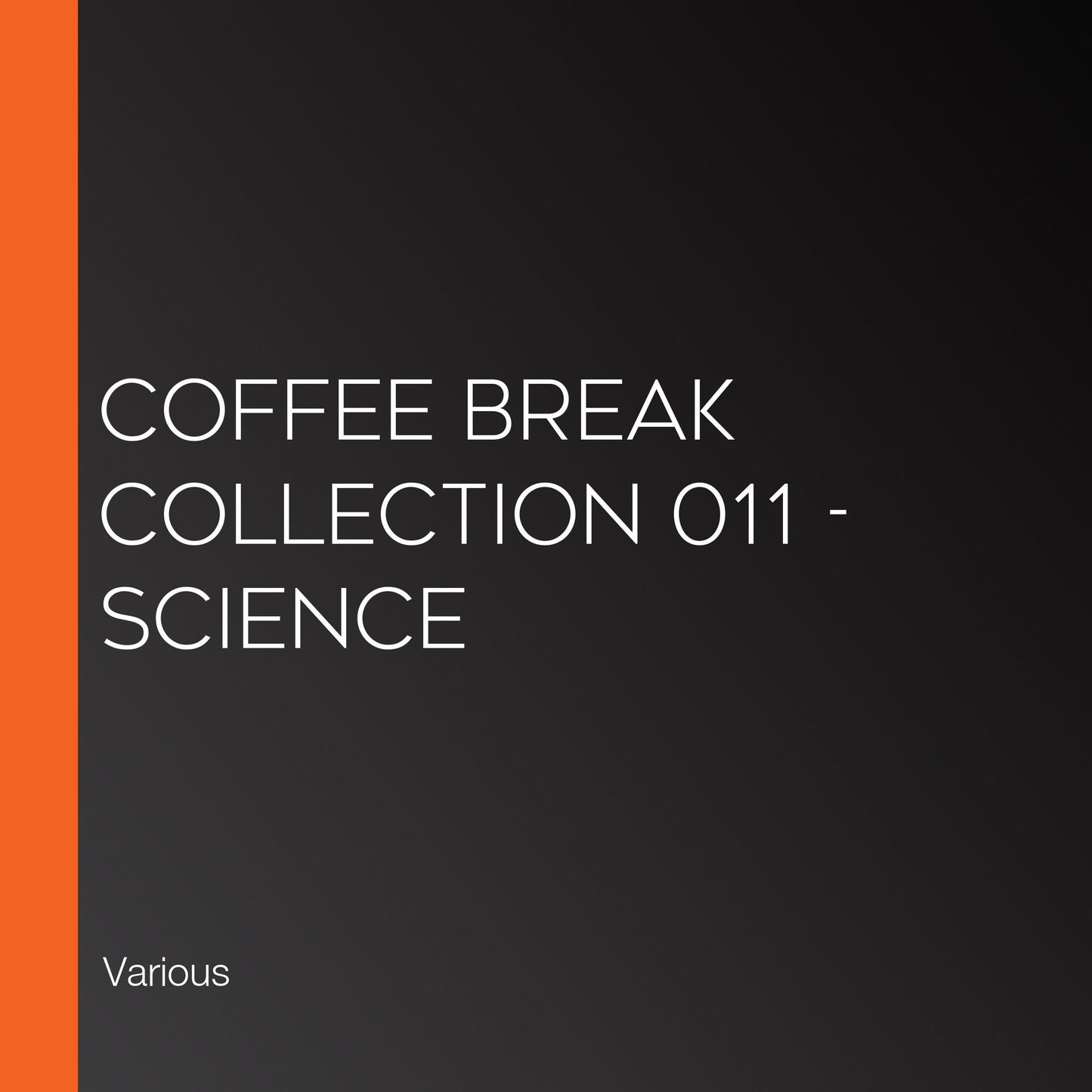 Coffee Break Collection 011 - Science