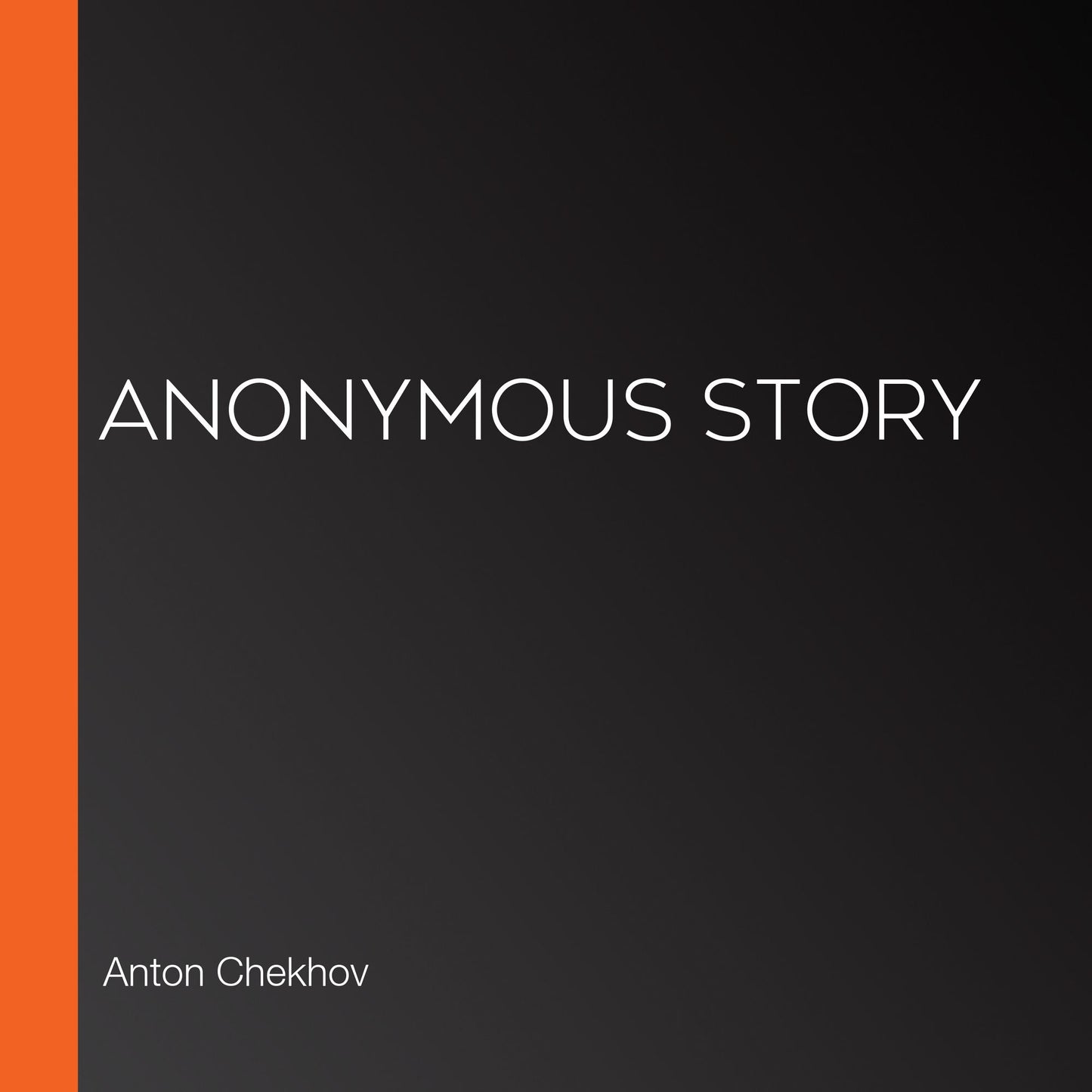 Anonymous Story