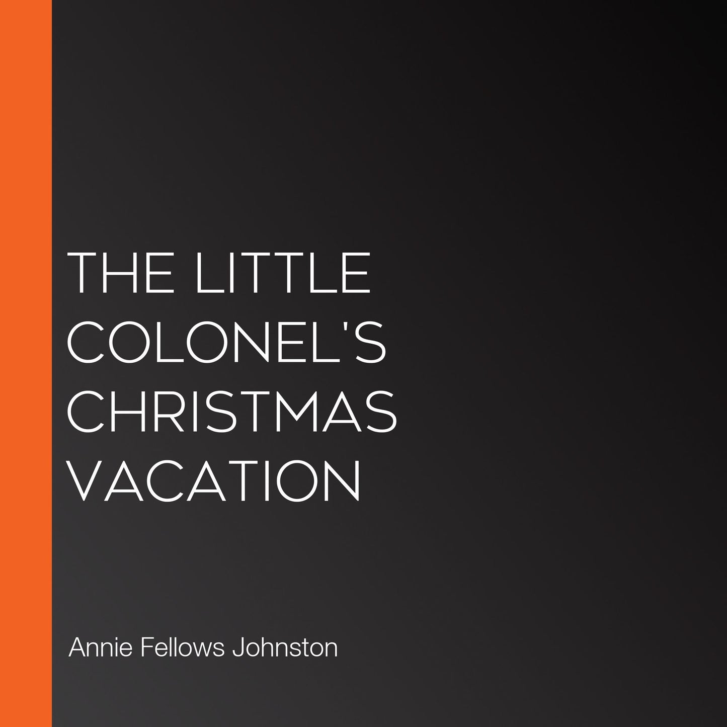 The Little Colonel's Christmas Vacation