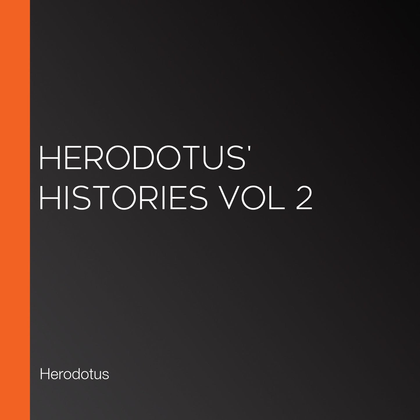 Herodotus' Histories Vol 2