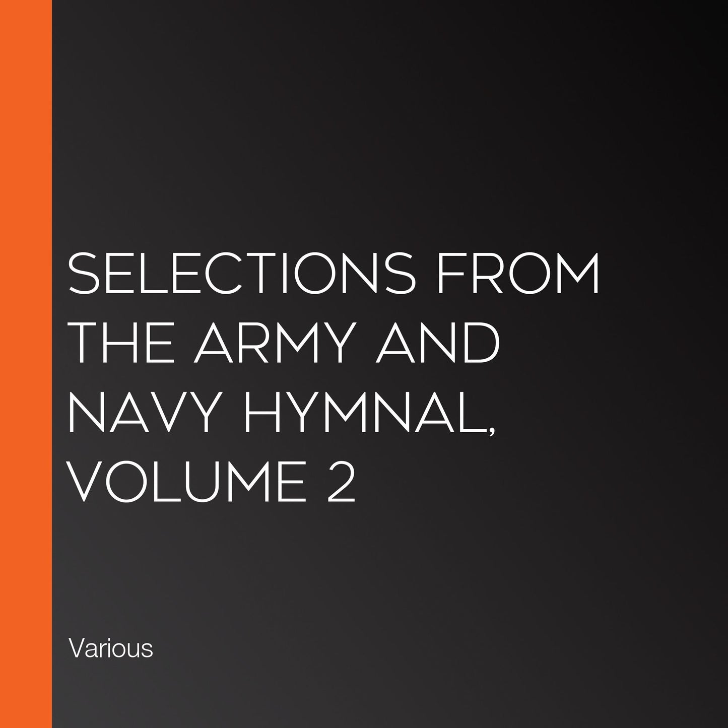 Selections from The Army and Navy Hymnal, Volume 2
