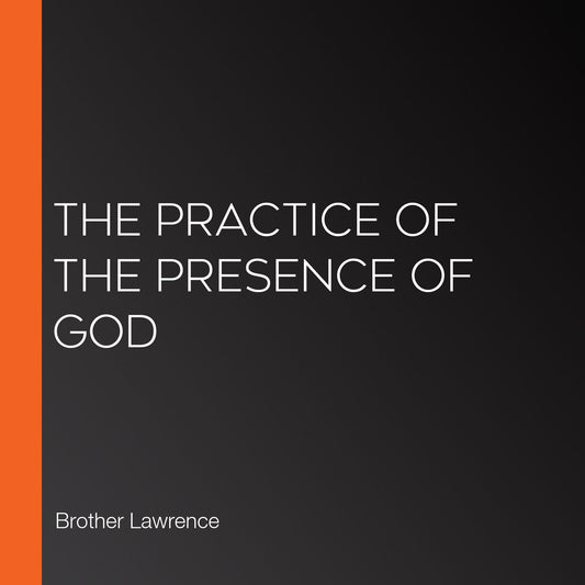 The Practice of the Presence of God