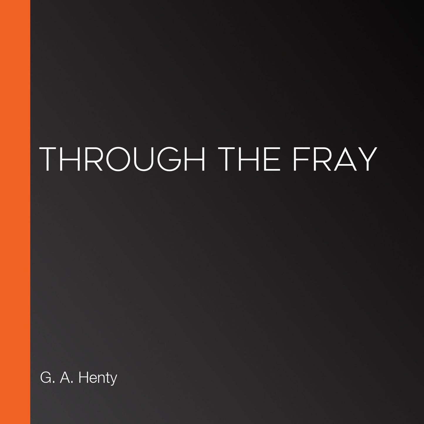 Through the Fray