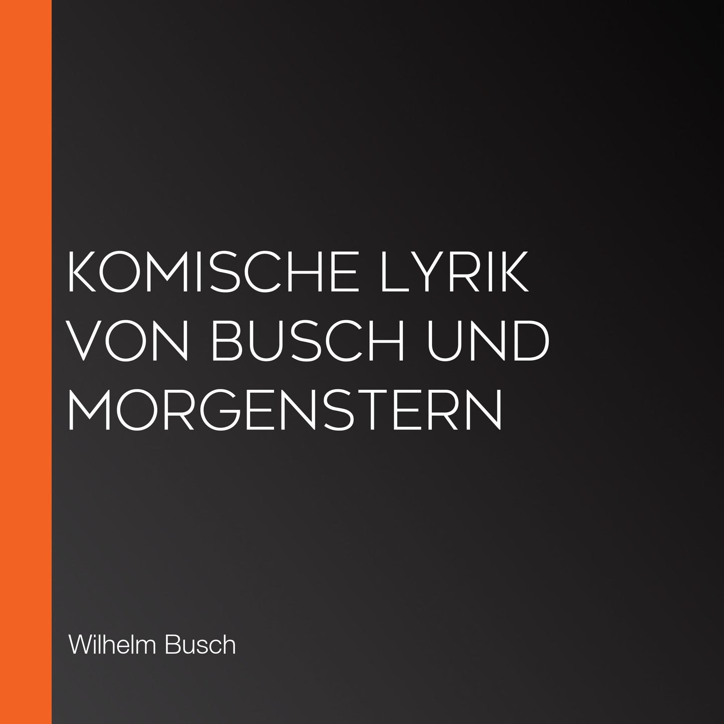Komische Lyrik von Busch und Morgenstern