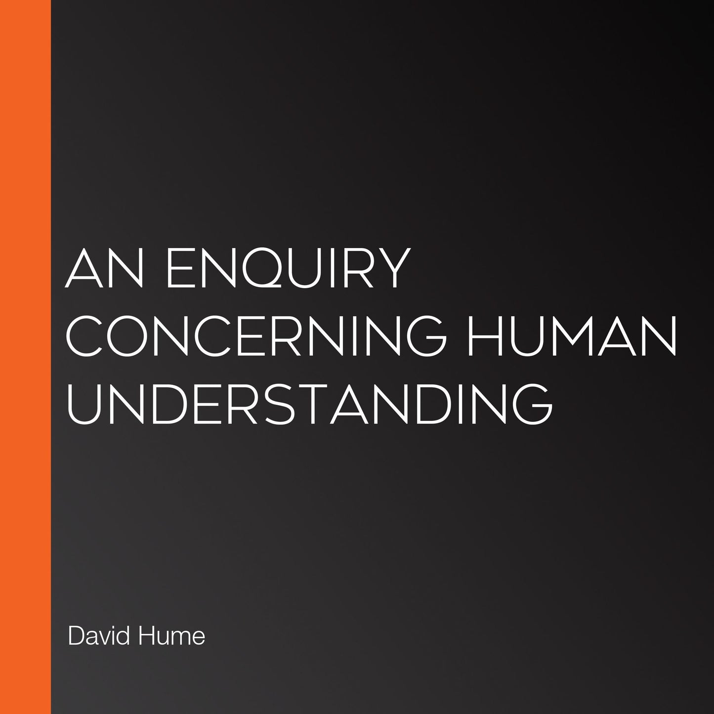 A Enquiry Concerning Human Understanding