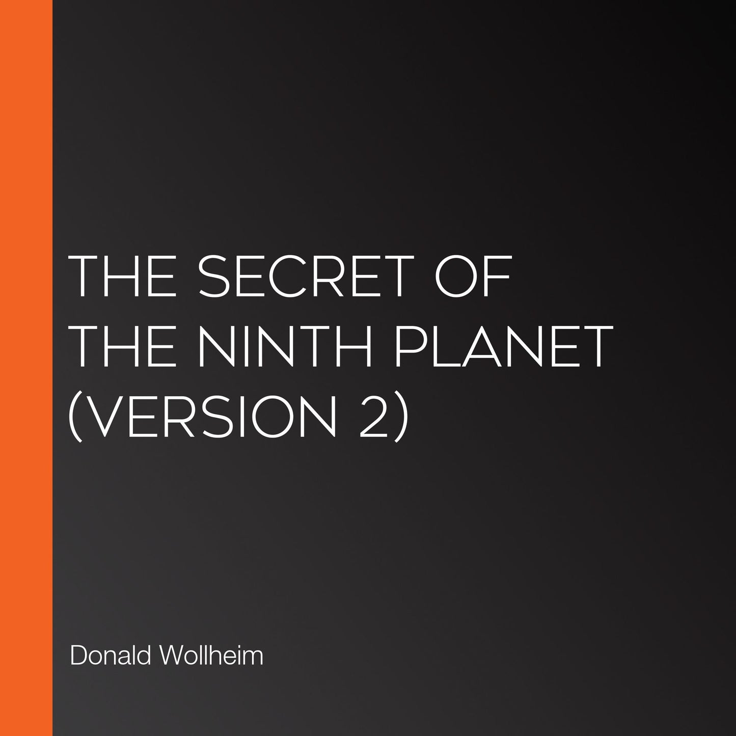 Secret of the Ninth Planet, The (Version 2)