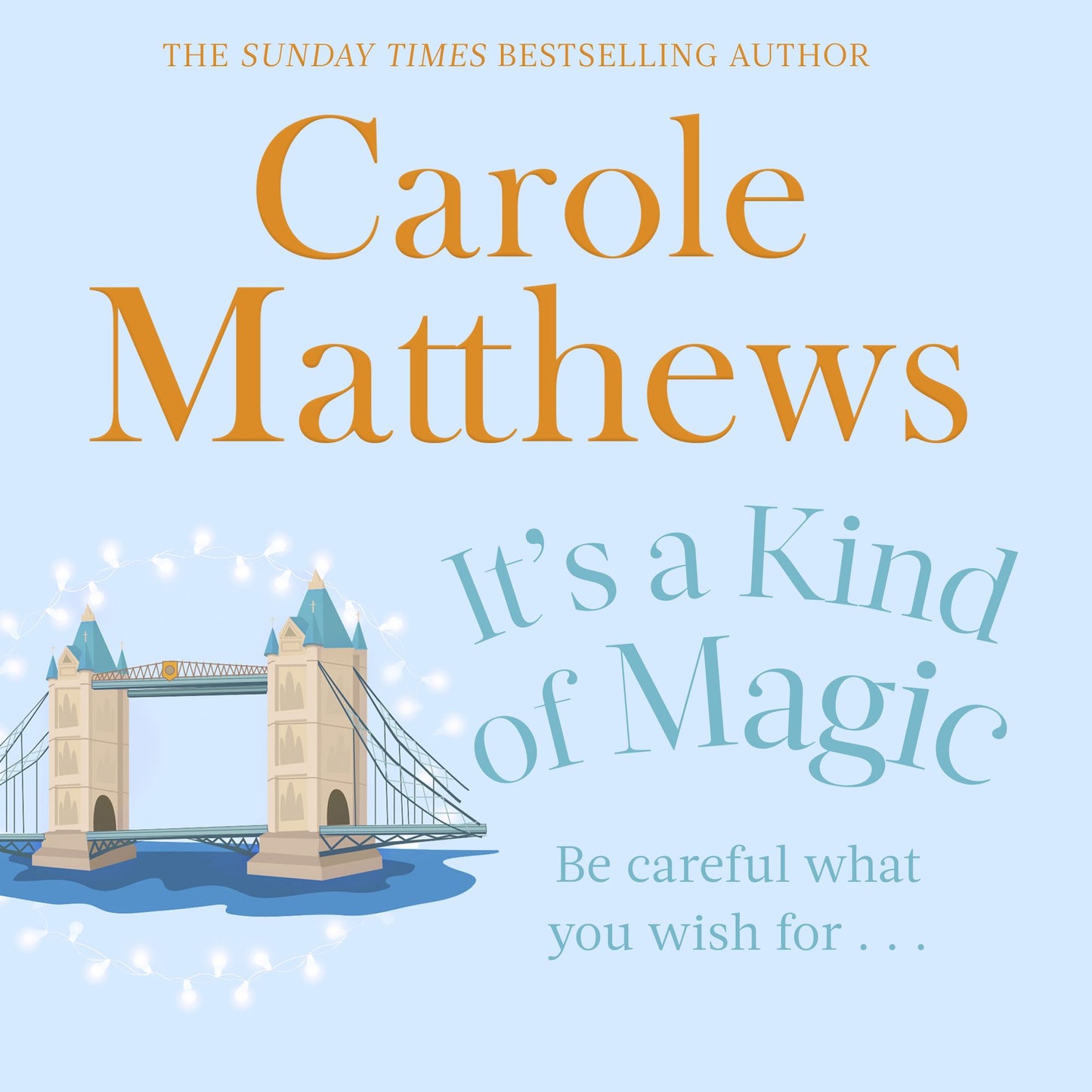 It's a Kind of Magic: The perfect rom-com from the Sunday Times bestseller