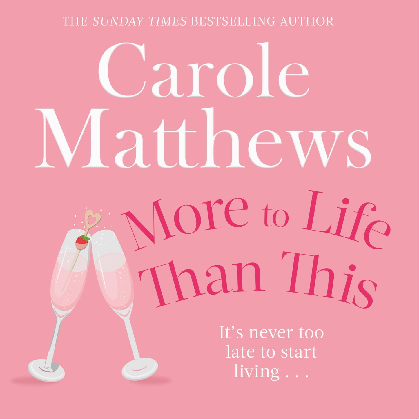 More to Life Than This: The heart-warming, escapist read from the Sunday Times bestseller