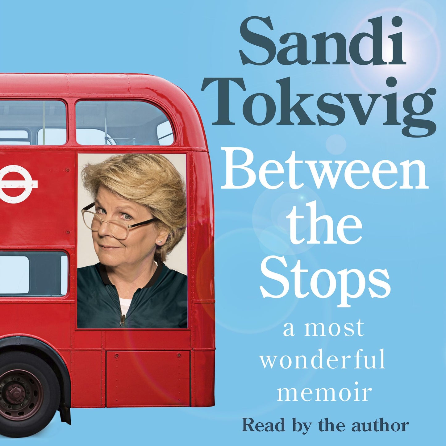 Between the Stops: The View of My Life from the Top of the Number 12 Bus: the long-awaited memoir from the star of QI and The Great British Bake Off