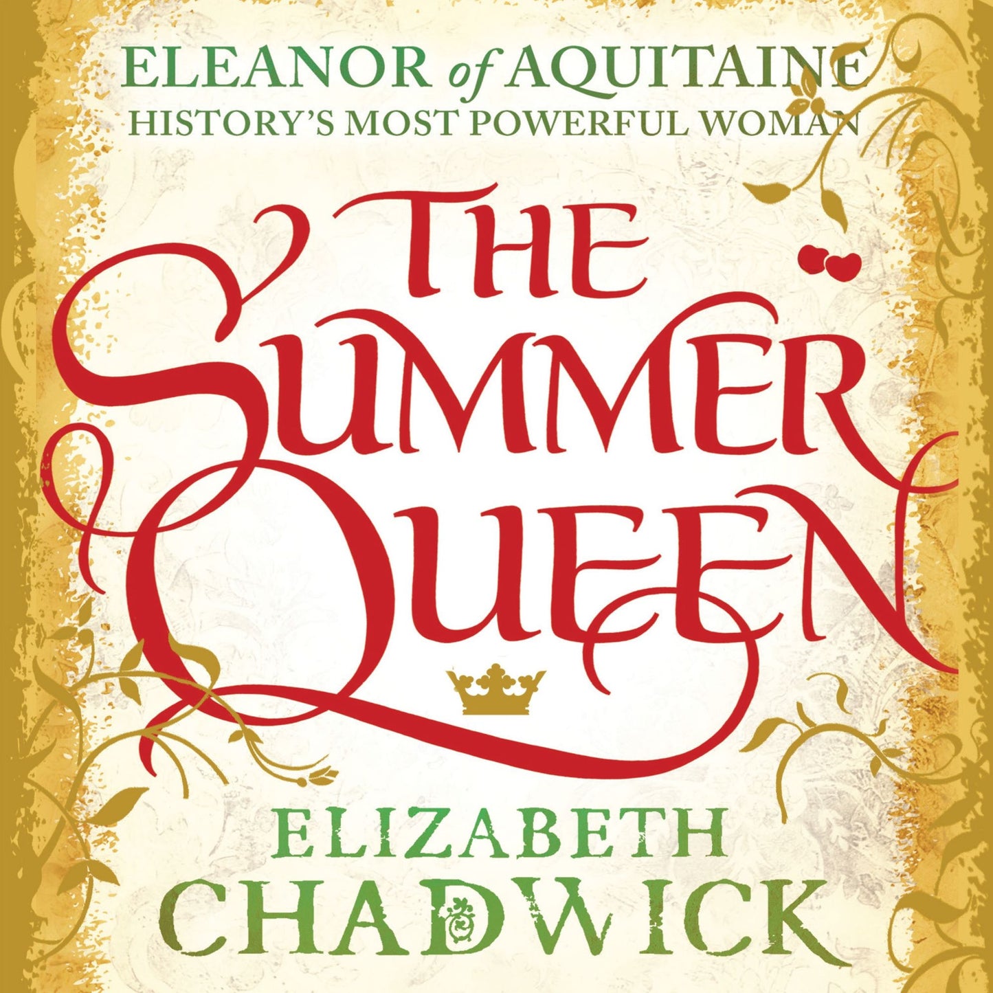 The Summer Queen: Eleanor of Aquitaine