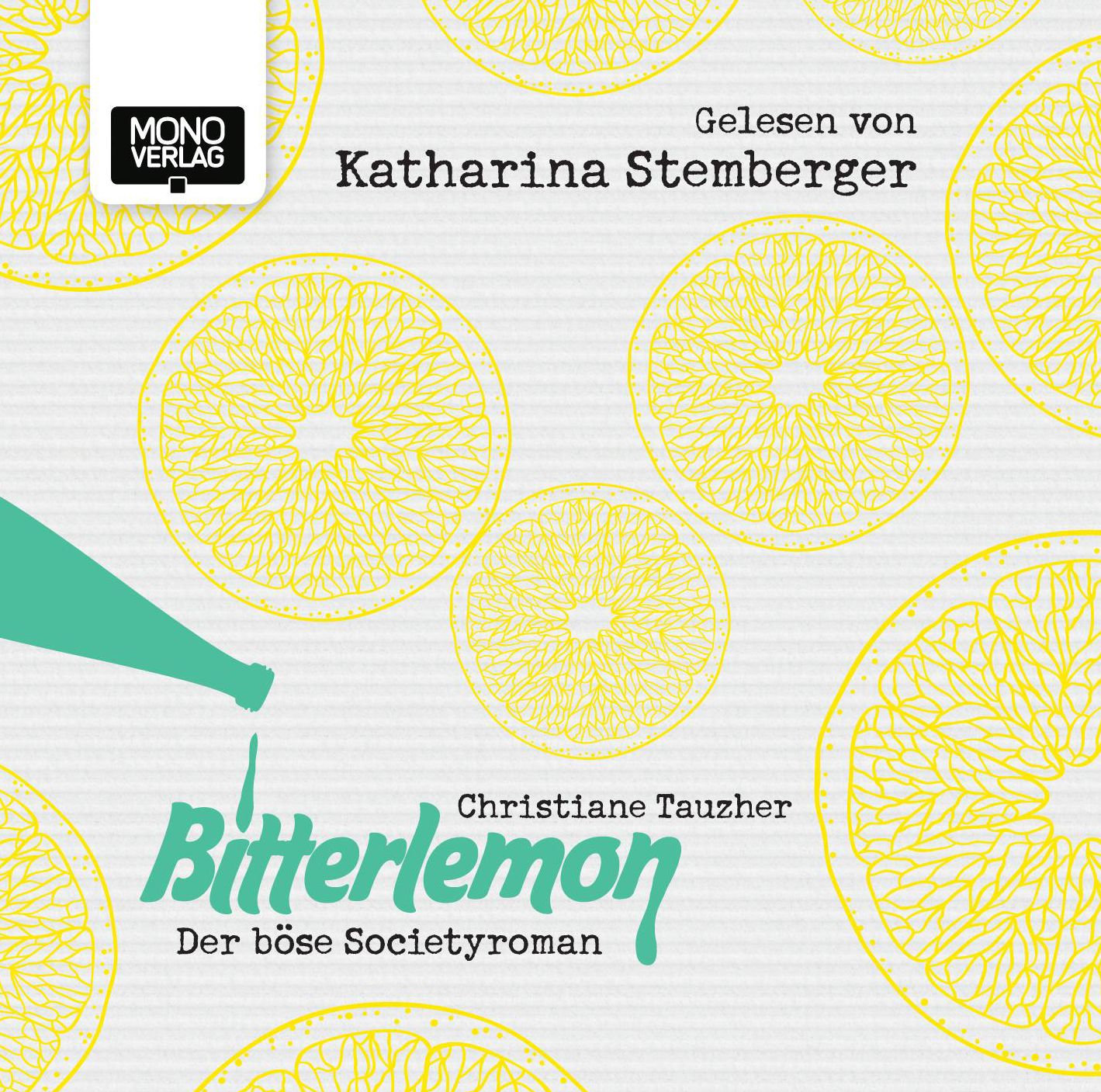 Bitterlemon: Der bÃ¶se Societyroman (Abridged)