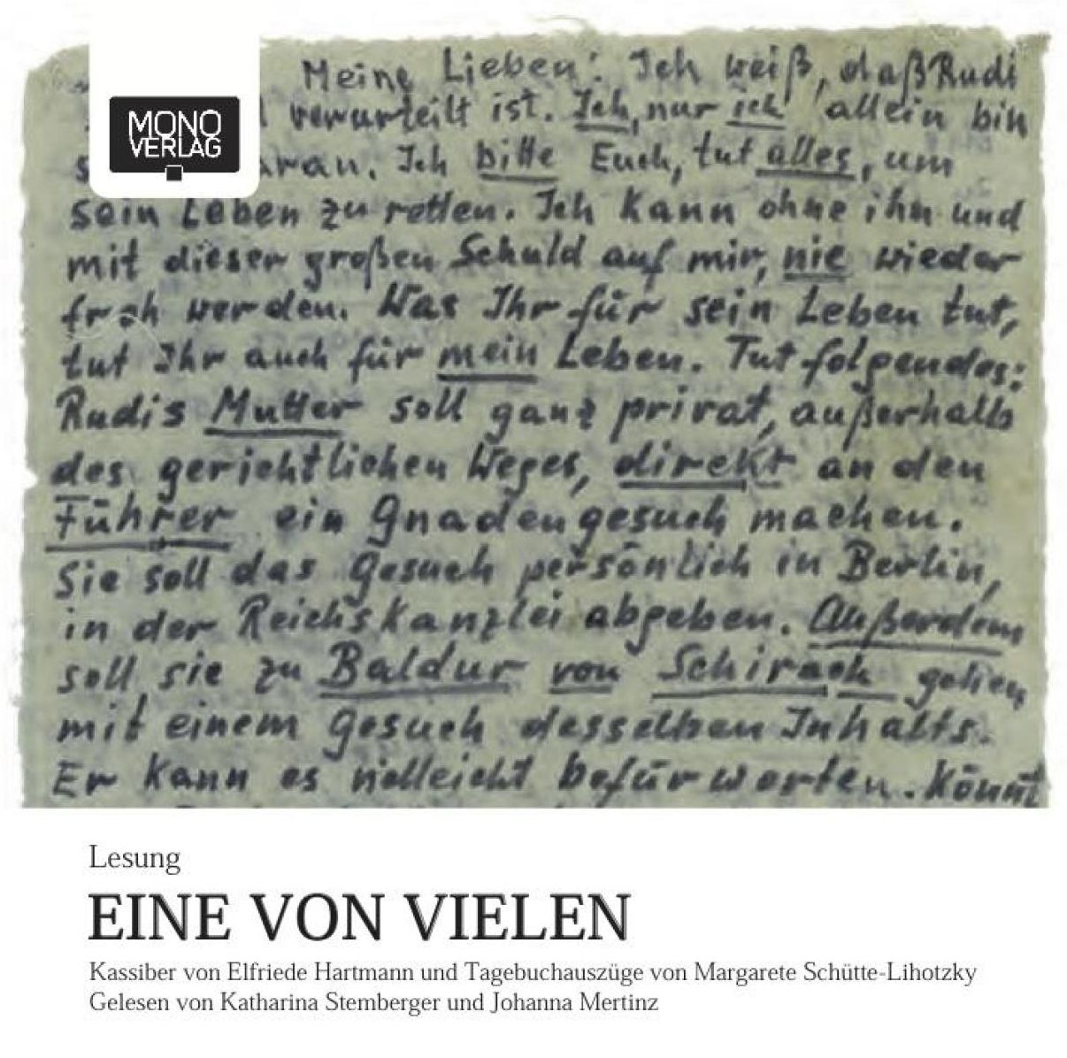 Eine von vielen: Kassiber von Elfriede Hartmann und Tagebuchauszüge von Margarete Schütte-Lihotzky