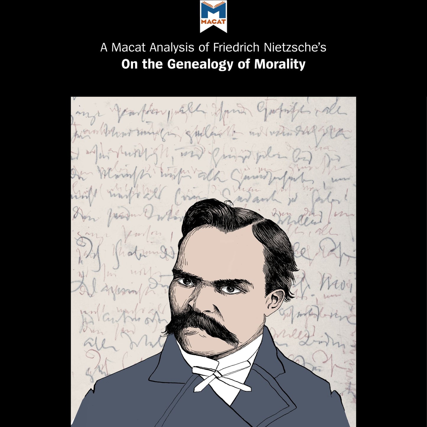 A Macat Analysis of Friedrich Wilhelm Nietzsche's On the Genealogy of Morality