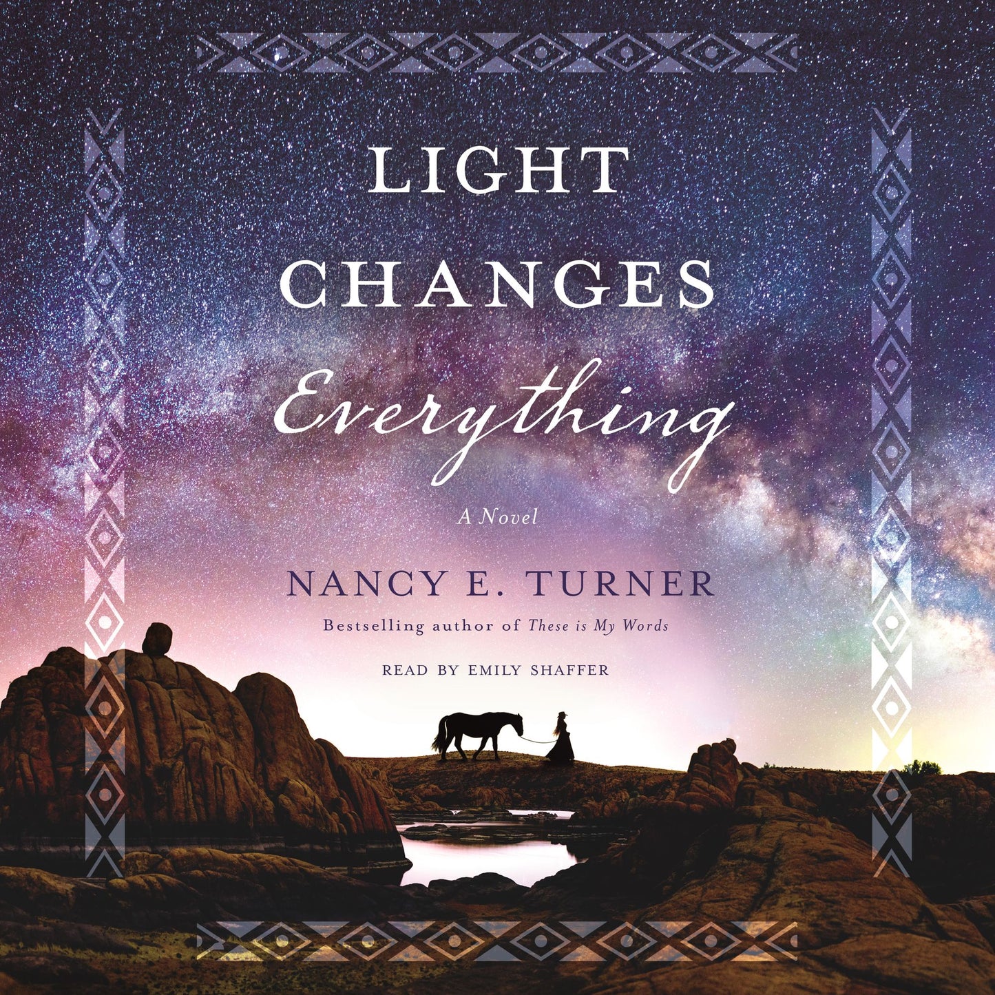 Light Changes Everything : A Novel