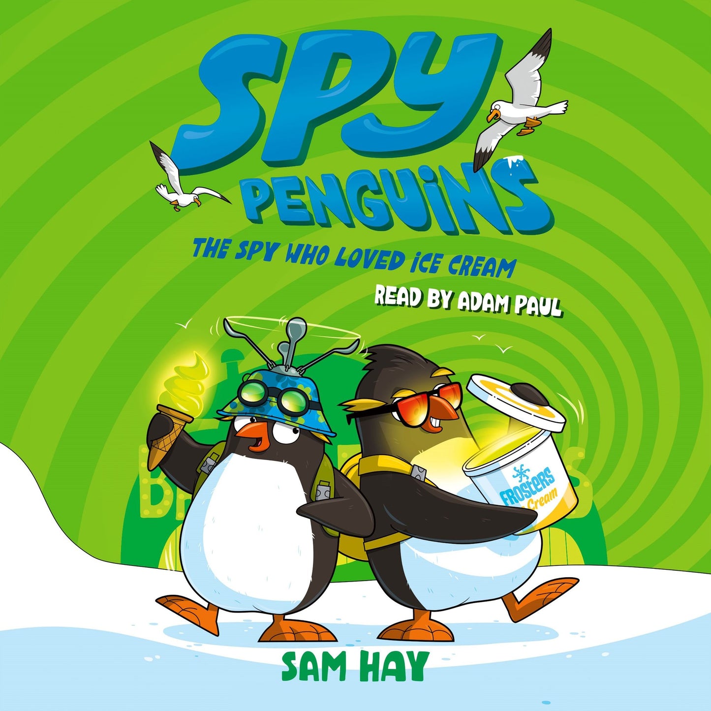 Spy Penguins: The Spy Who Loved Ice Cream