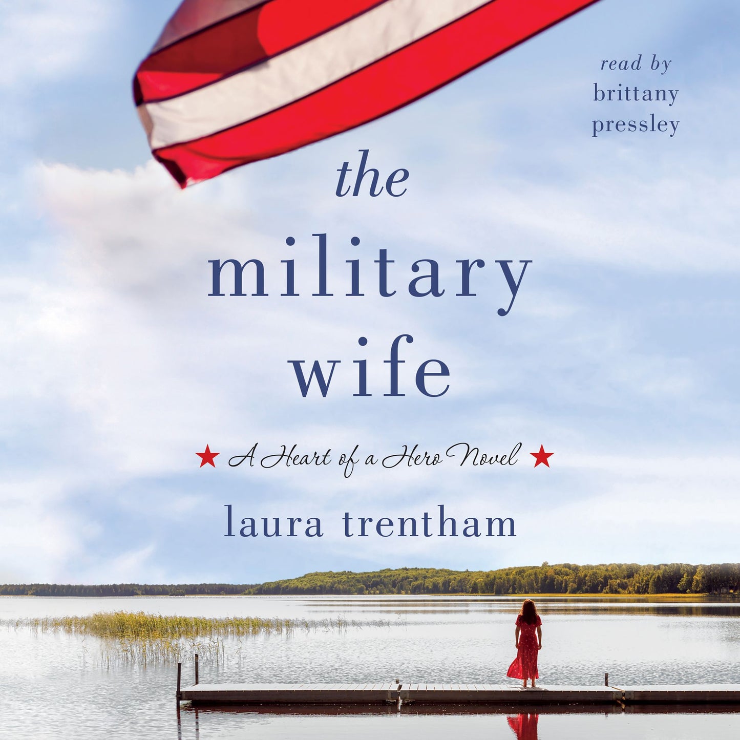 The Military Wife: Heart of a Hero
