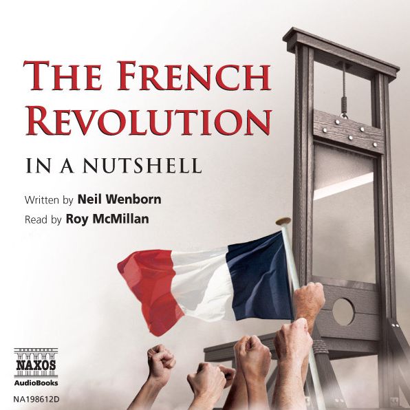 The French Revolution - In a Nutshell