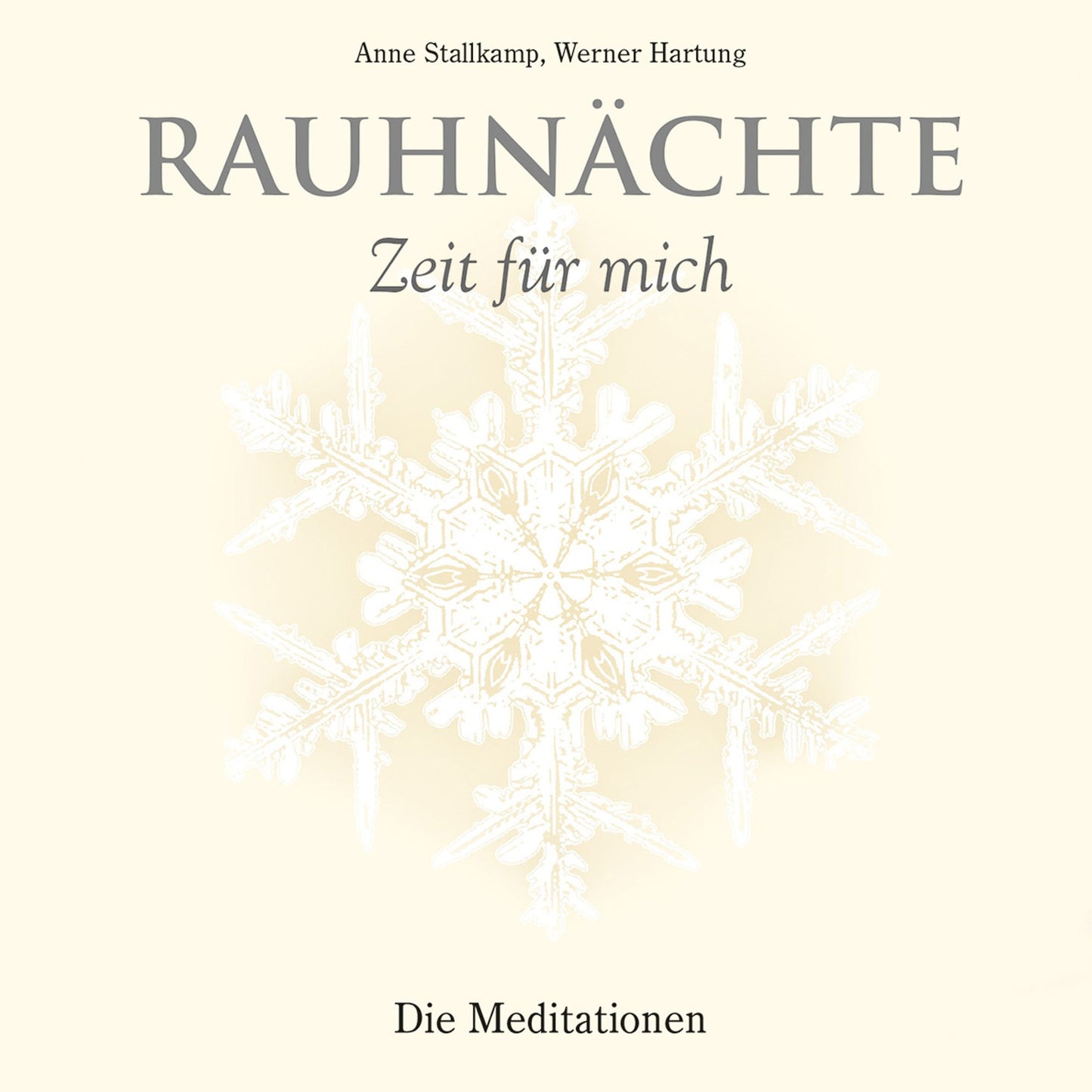 Rauhnächte: Die Meditationen