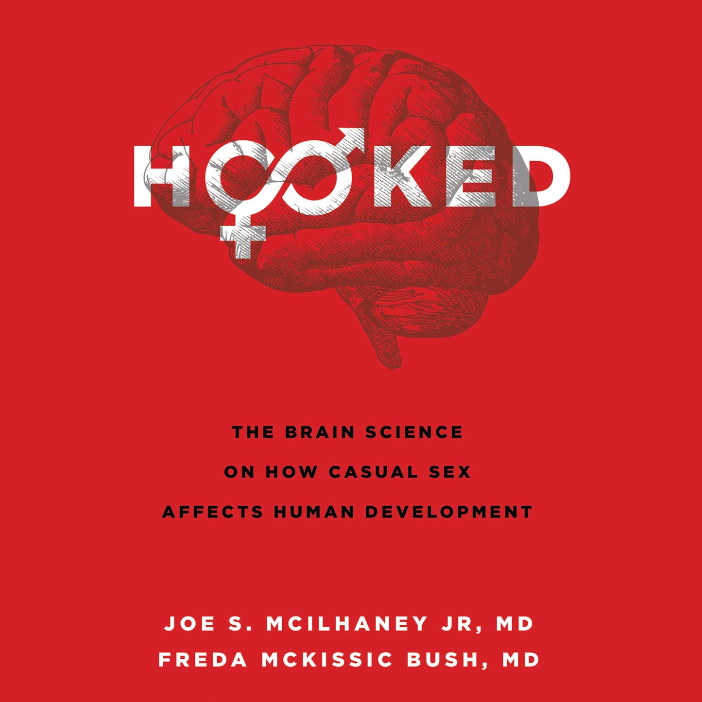 Hooked: The Brain Science on How Casual Sex Affects Human Development