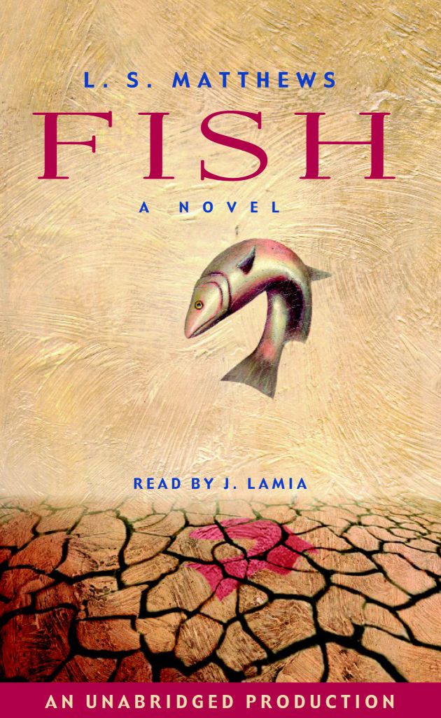 Fish: A Novel