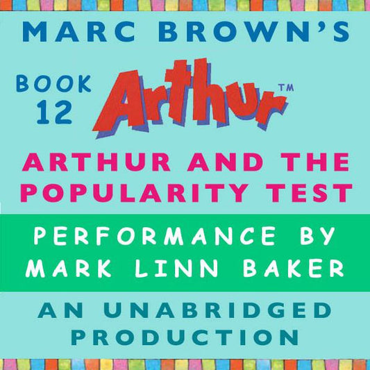 Arthur and the Popularity Test: A Marc Brown Arthur Chapter Book #12