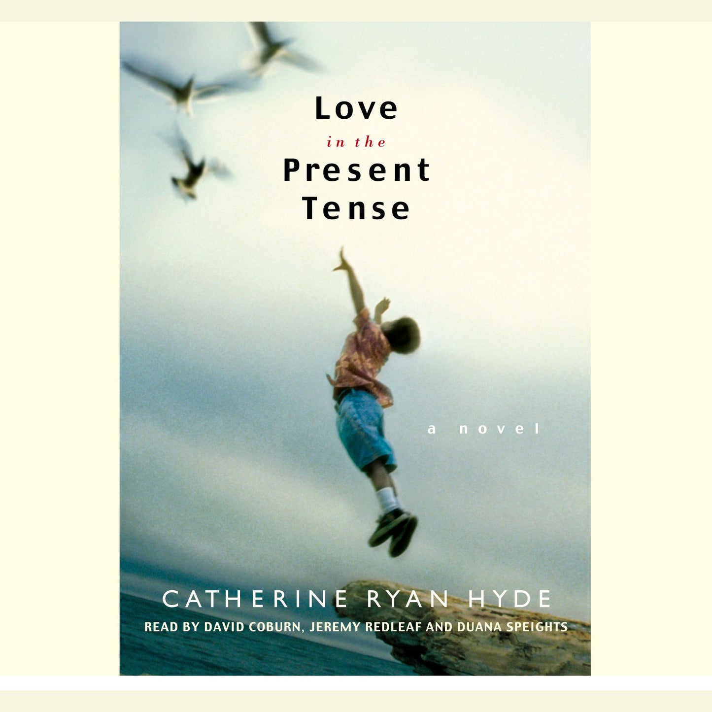 Love in the Present Tense: A Novel