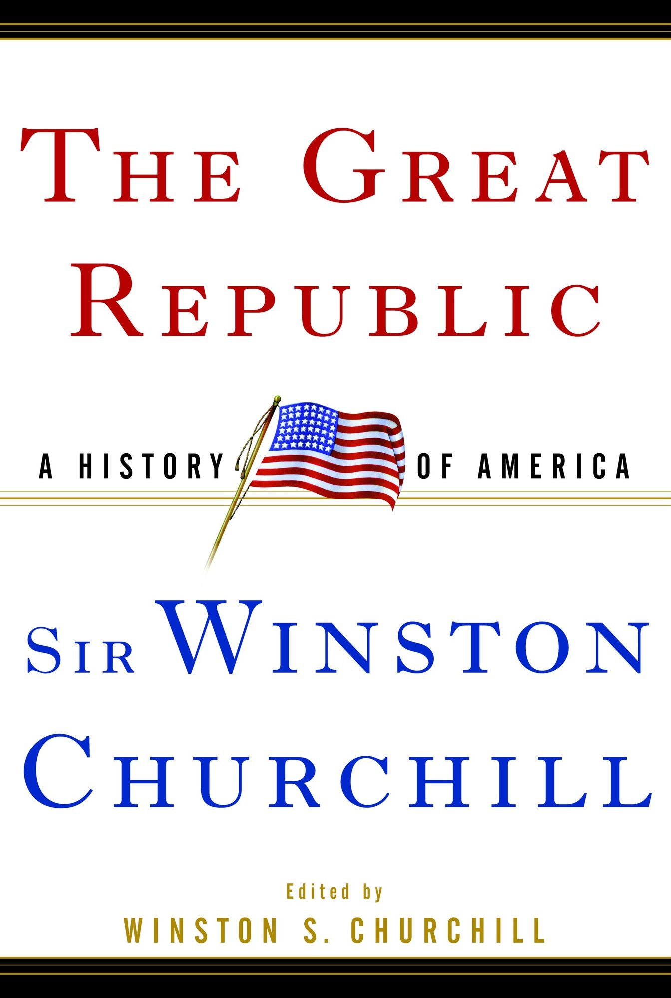 The Great Republic: A History of America (Abridged)