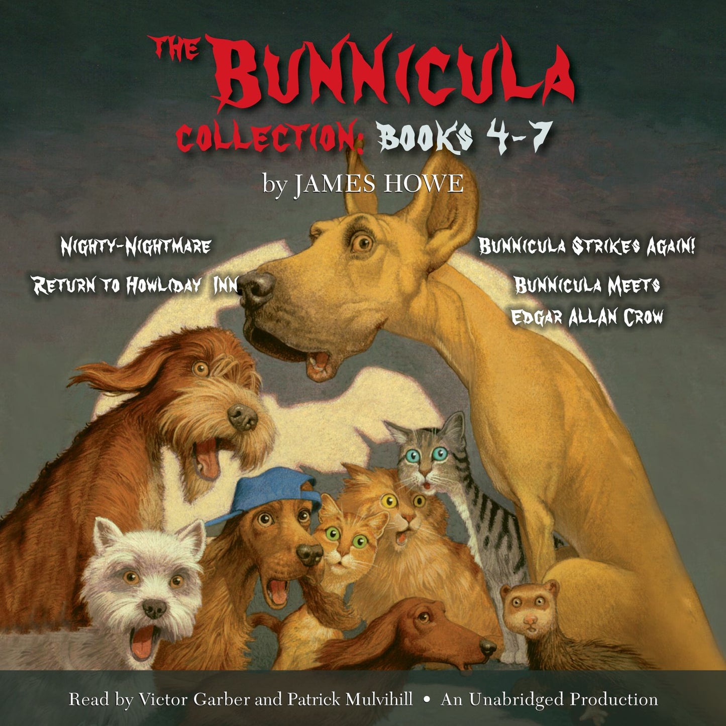 The Bunnicula Collection: Books 4-7: Nighty-Nightmare Return to Howliday Inn Bunnicula Strikes Again! Bunnicula Meets Edgar Allan Crow