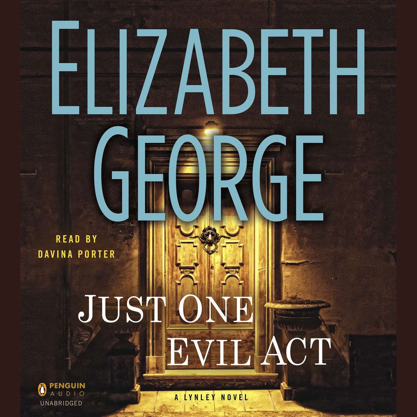 Just One Evil Act: A Lynley Novel