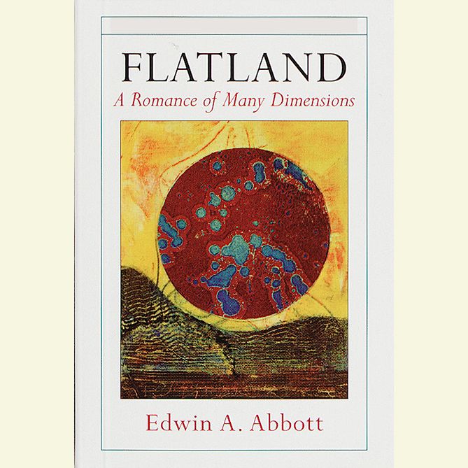 Flatland: A Romance of Many Dimensions (Abridged)