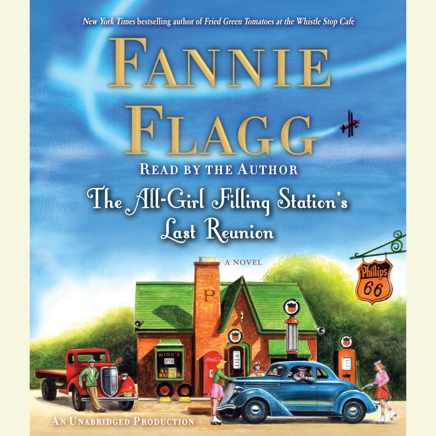 The All-Girl Filling Station's Last Reunion: A Novel
