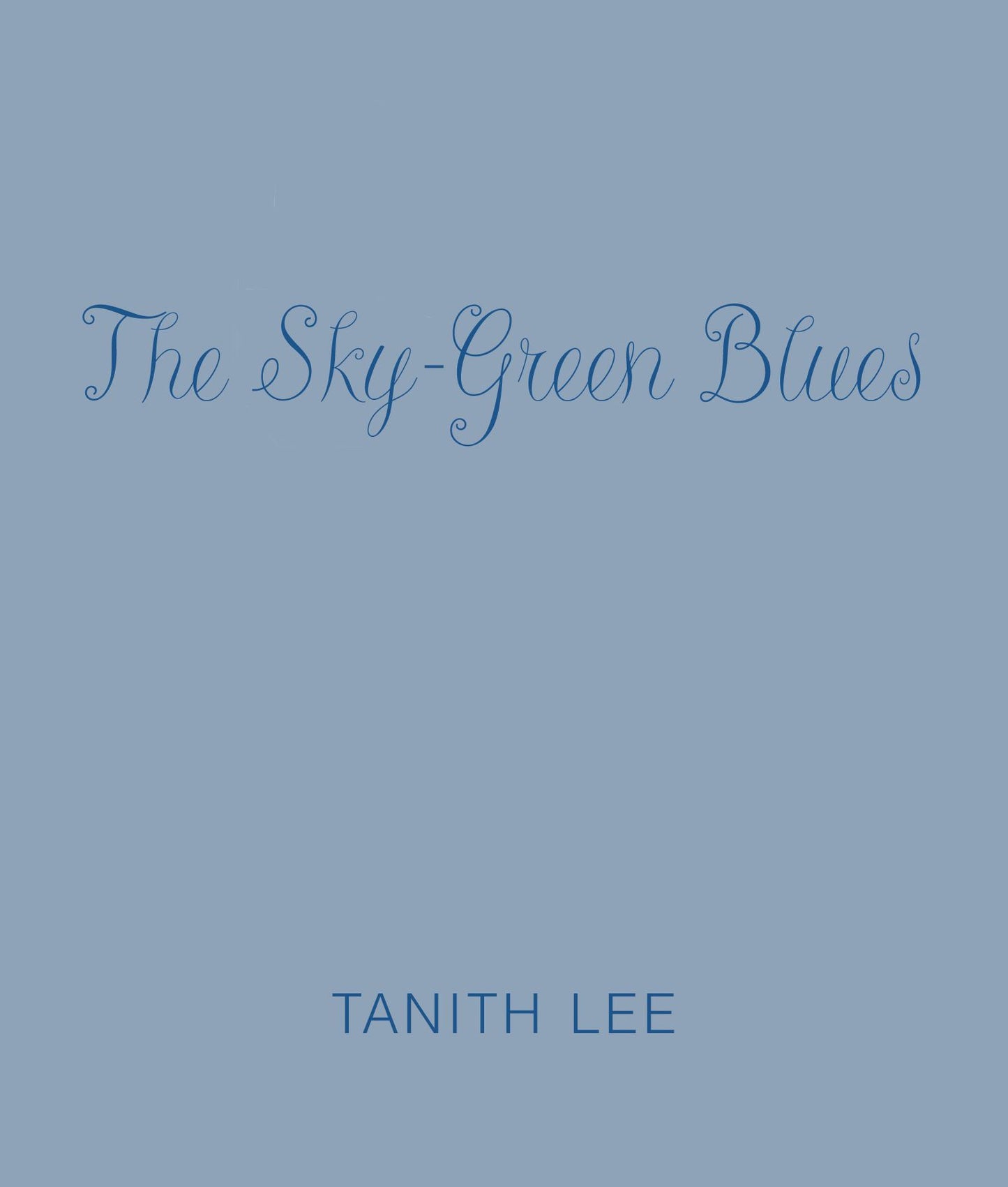 The Sky-Green Blues (Abridged)