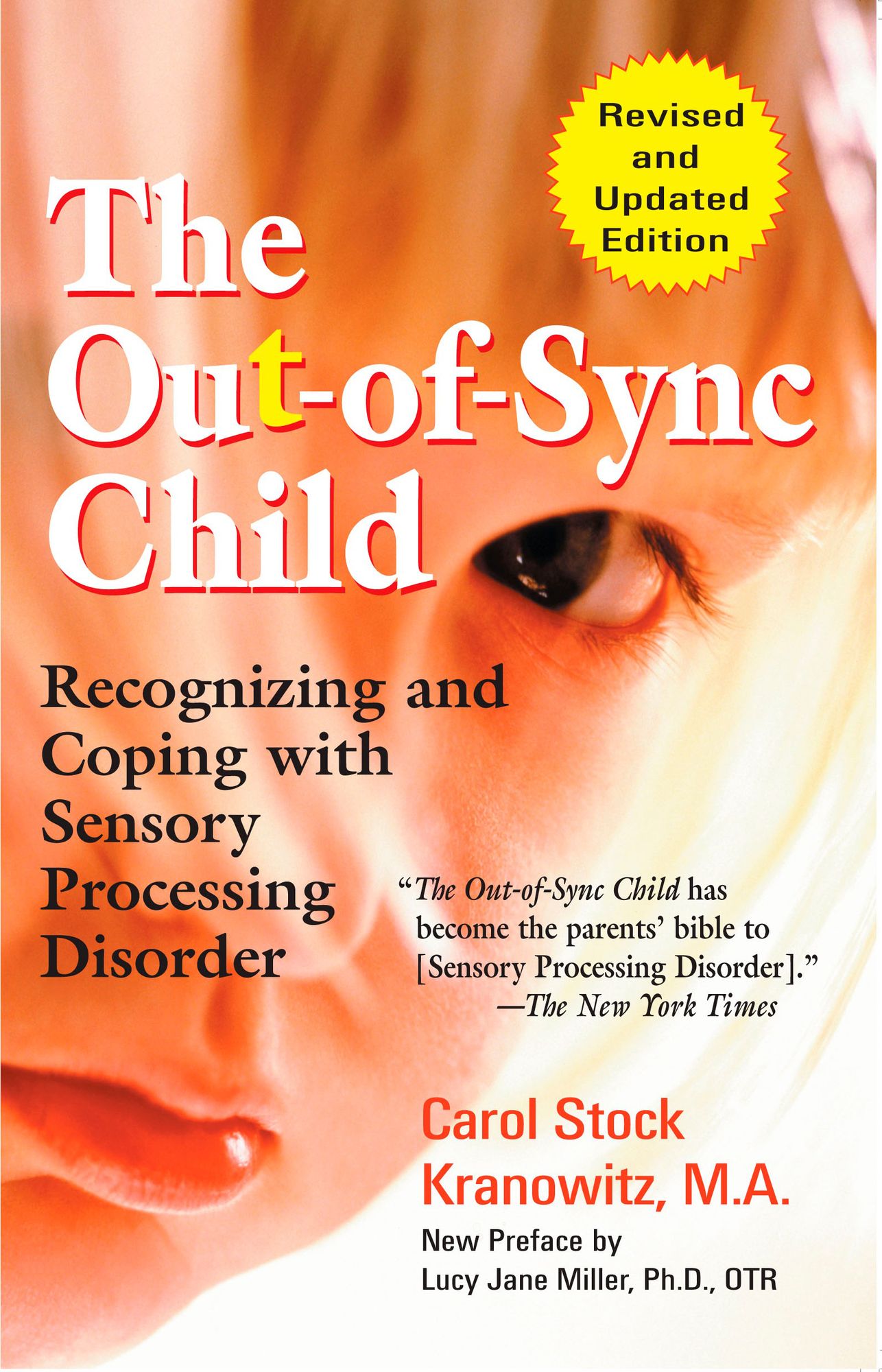 The Out-of-Sync Child, Third Edition: Recognizing and Coping with Sensory Processing Differences