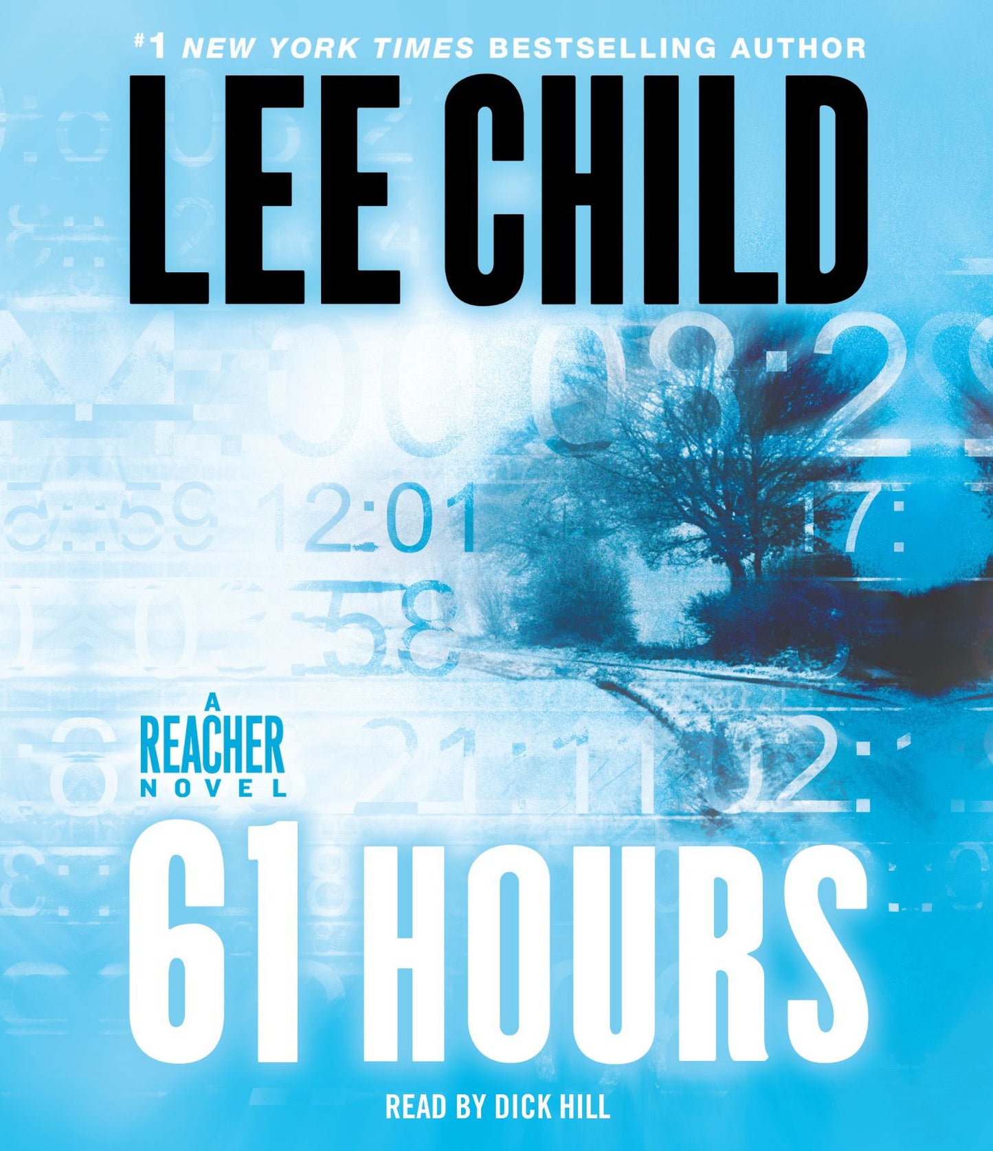 61 Hours: A Jack Reacher Novel, Book 14 (Abridged)