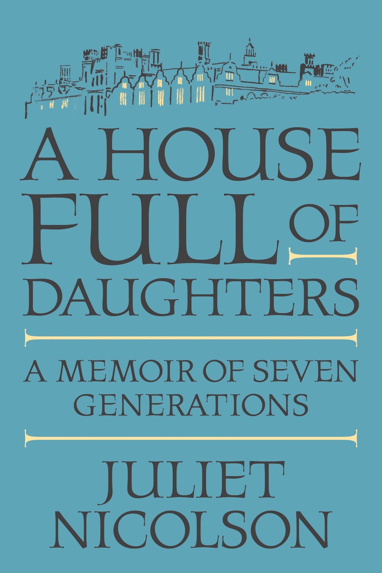 A House Full of Daughters: A Memoir of Seven Generations