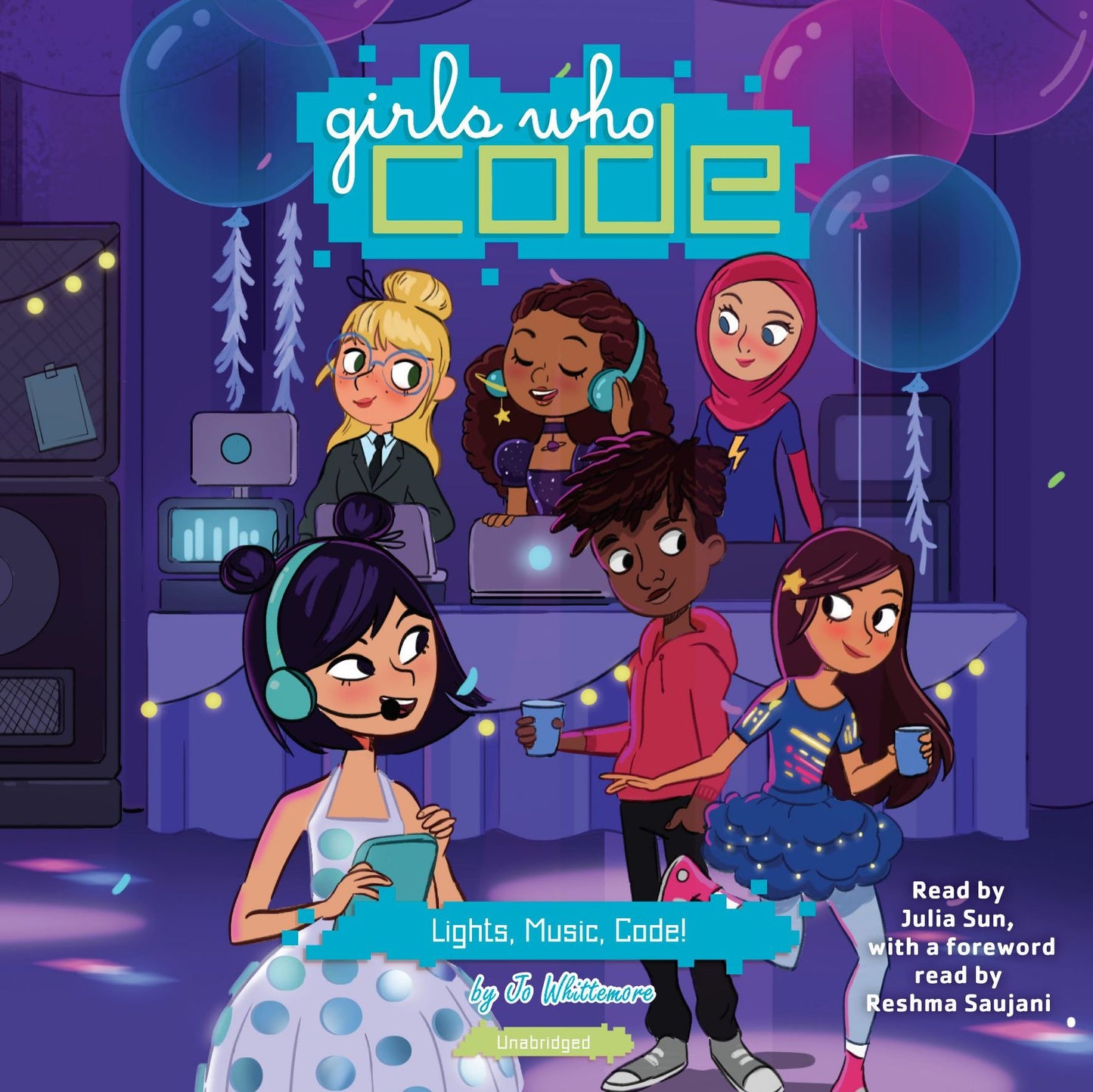 Lights, Music, Code!: Girls Who Code, Book 3