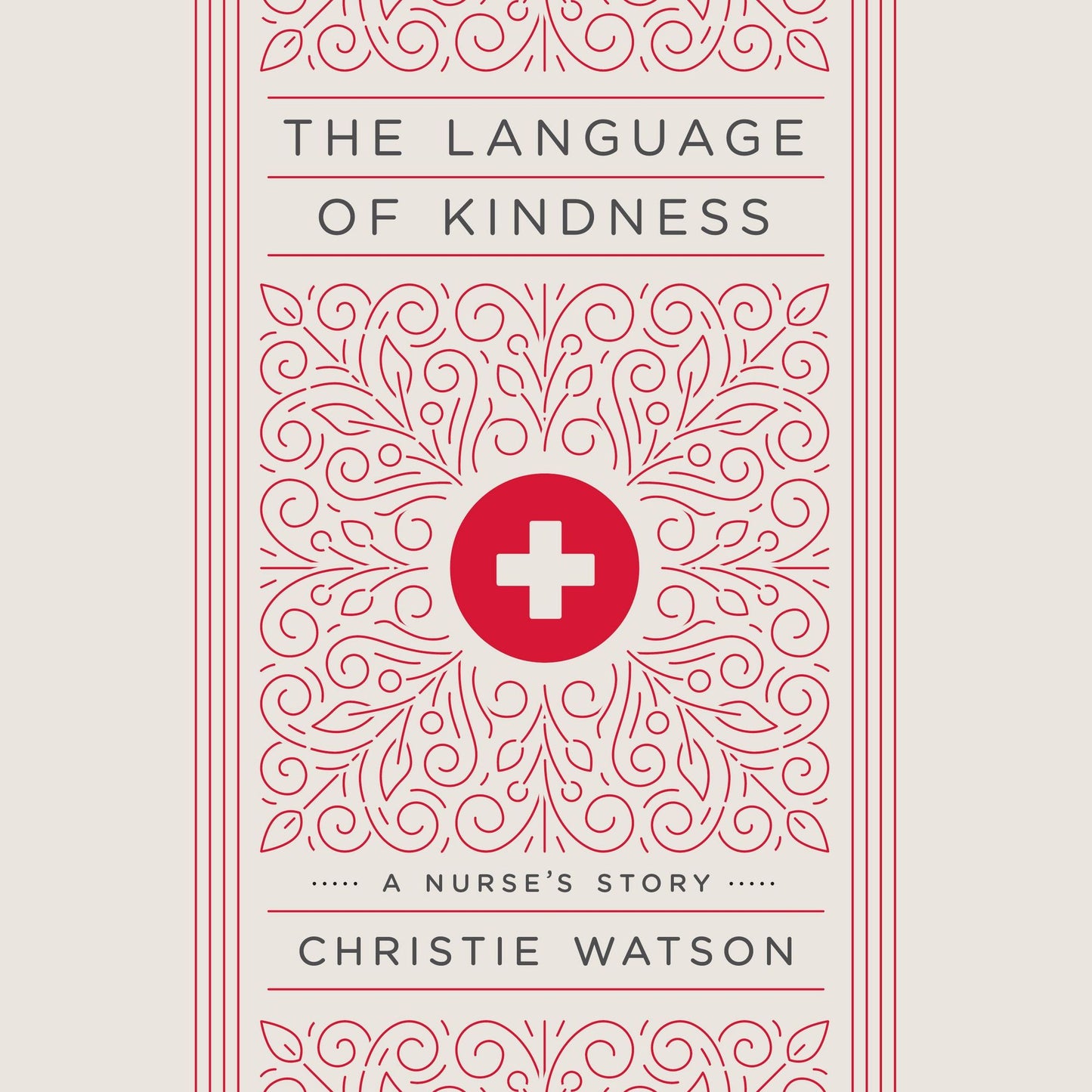 The Language of Kindness: A Nurse's Story