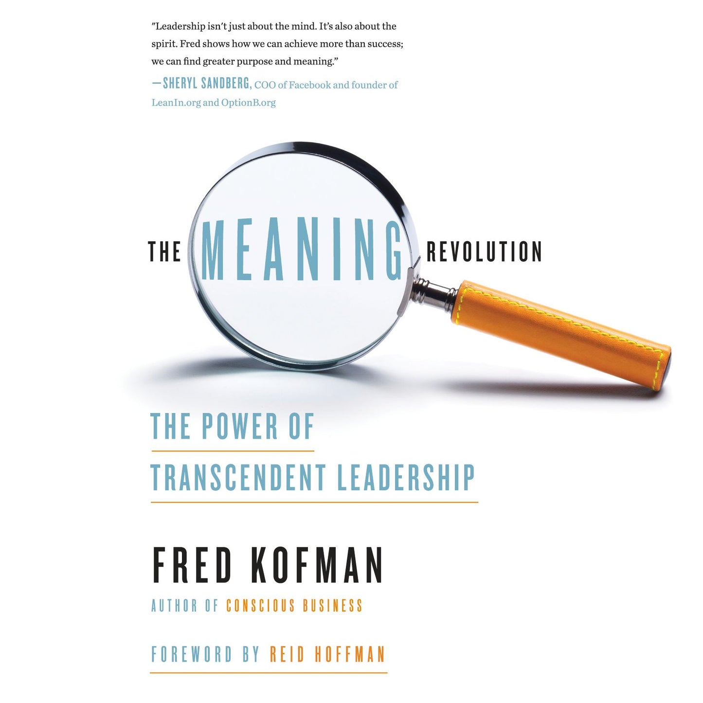 The Meaning Revolution: The Power of Transcendent Leadership