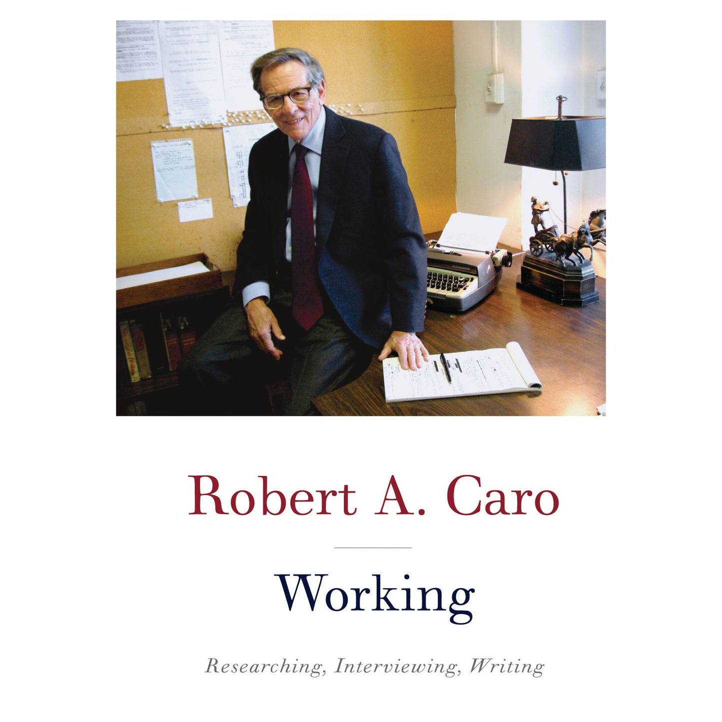 Working: Researching, Interviewing, Writing