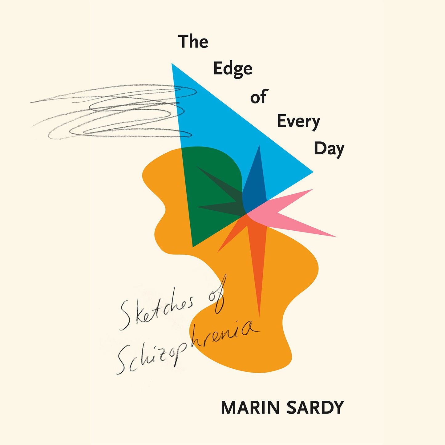 The Edge of Every Day: Sketches of Schizophrenia