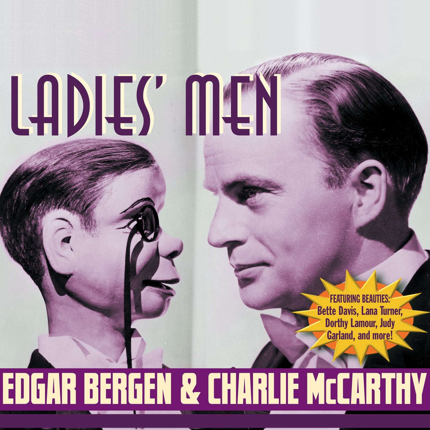 Edgar Bergen & Charlie McCarthy: Ladies' Men
