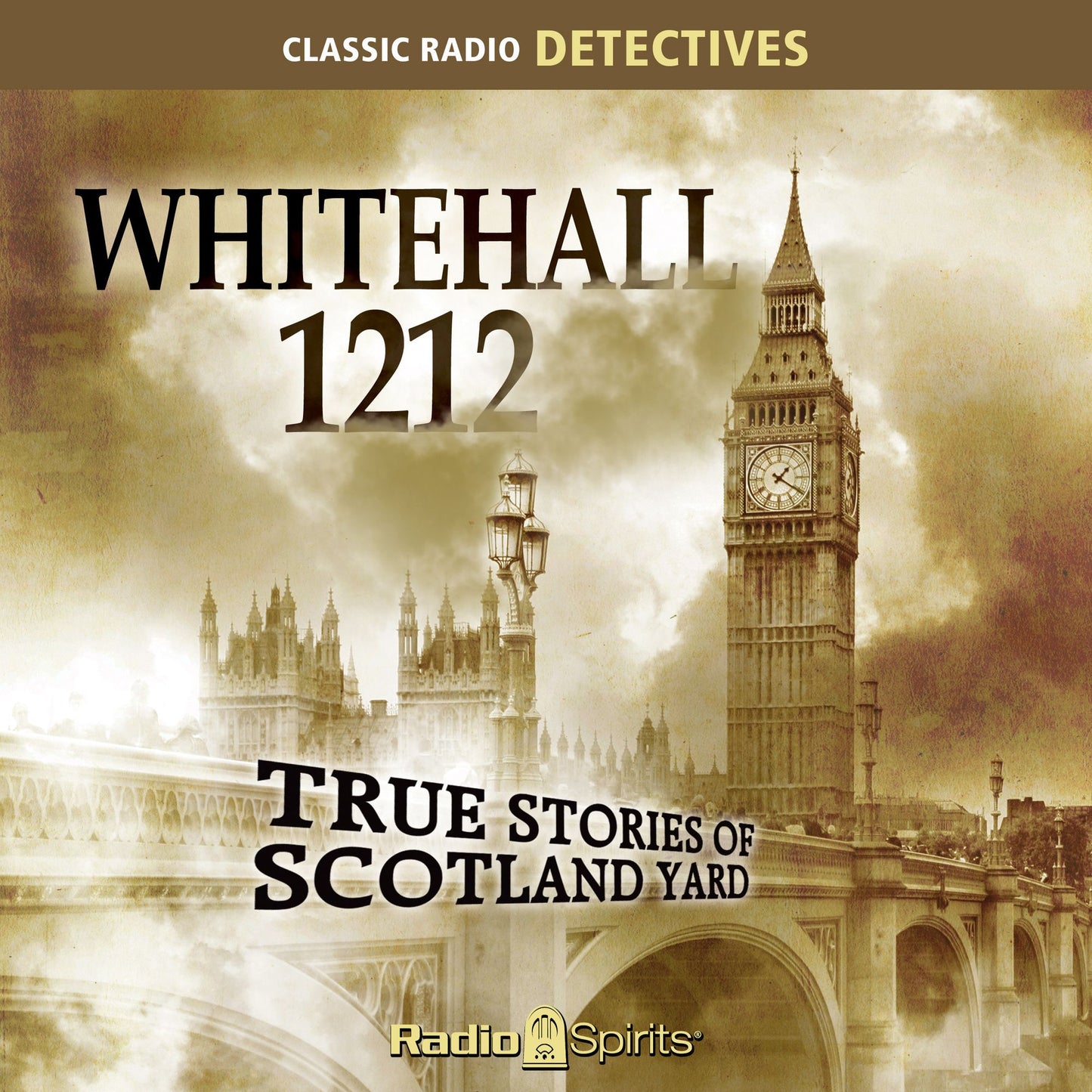 Whitehall 1212: True Stories of Scotland Yard