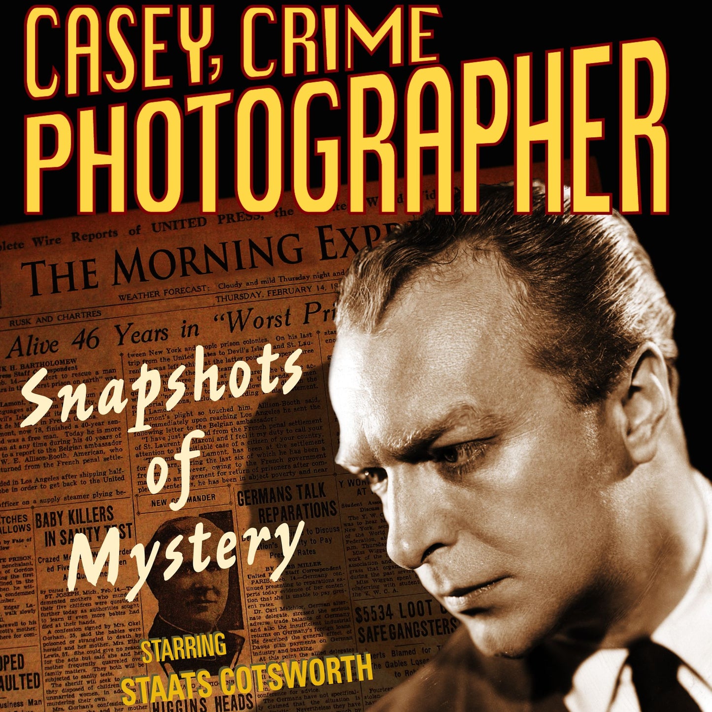 Casey, Crime Photographer: Snapshots of Mystery