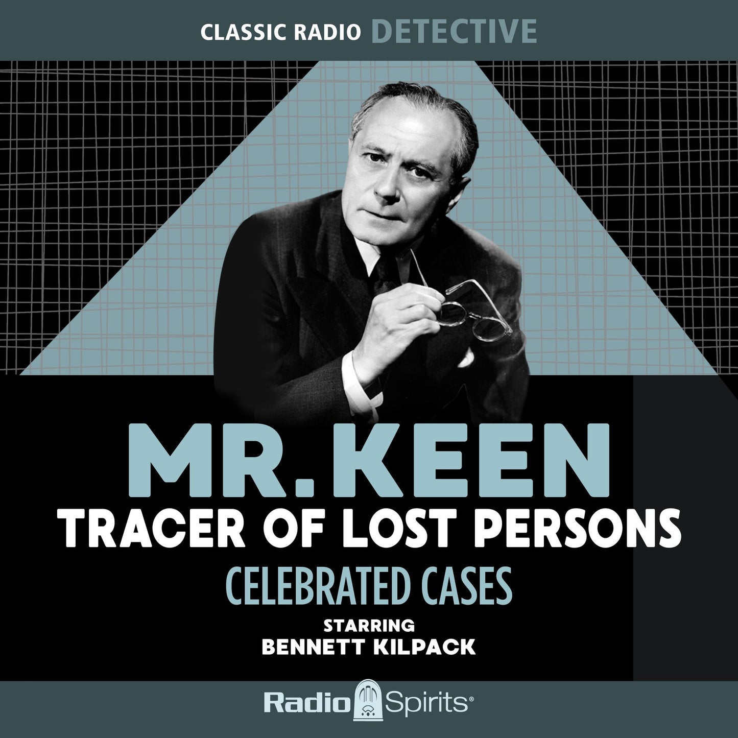 Mr. Keen, Tracer of Lost Persons - Celebrated Cases