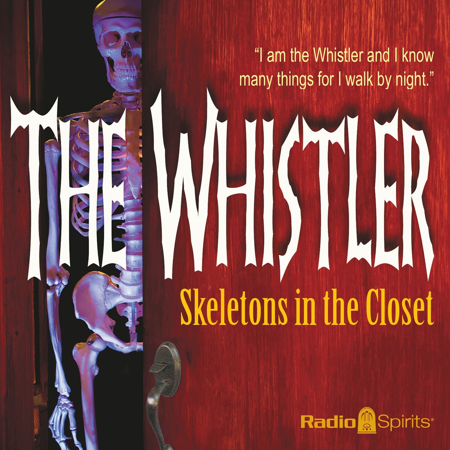 Whistler, The - Skeletons in the Closet