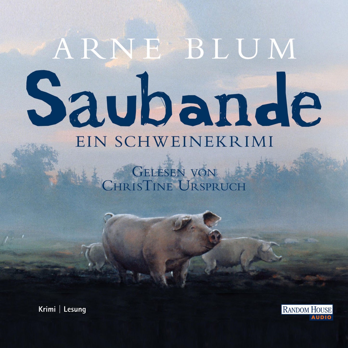 Saubande: Ein Schweinekrimi (Abridged)