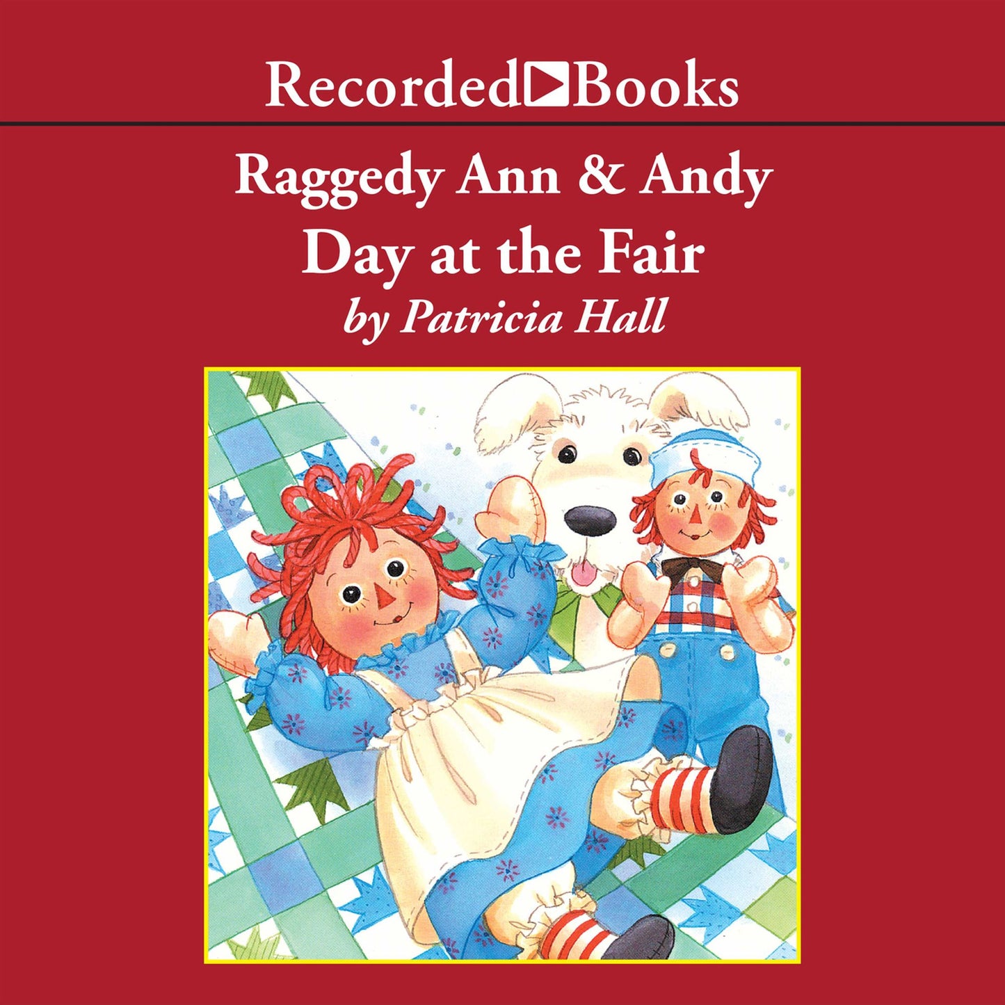 Raggedy Ann and Andy: Day at the Fair